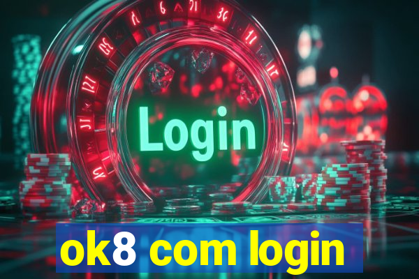 ok8 com login